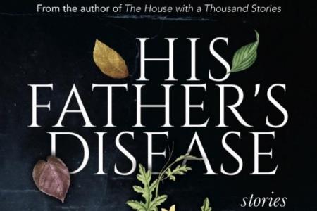 His Fathers Disease by Aruni Kashyap